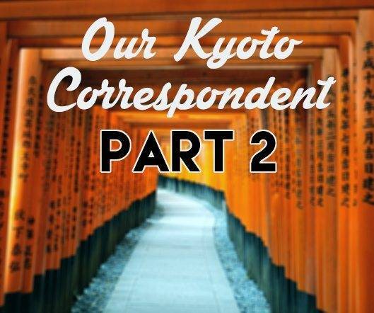 kyoto part 2